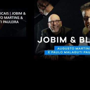 Augusto Martins convida para o show “Jobim & Blanc” em Copacabana (28/7)